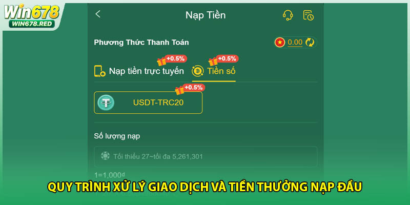 Quy trình xử lý giao dịch và tiền thưởng nạp đầu